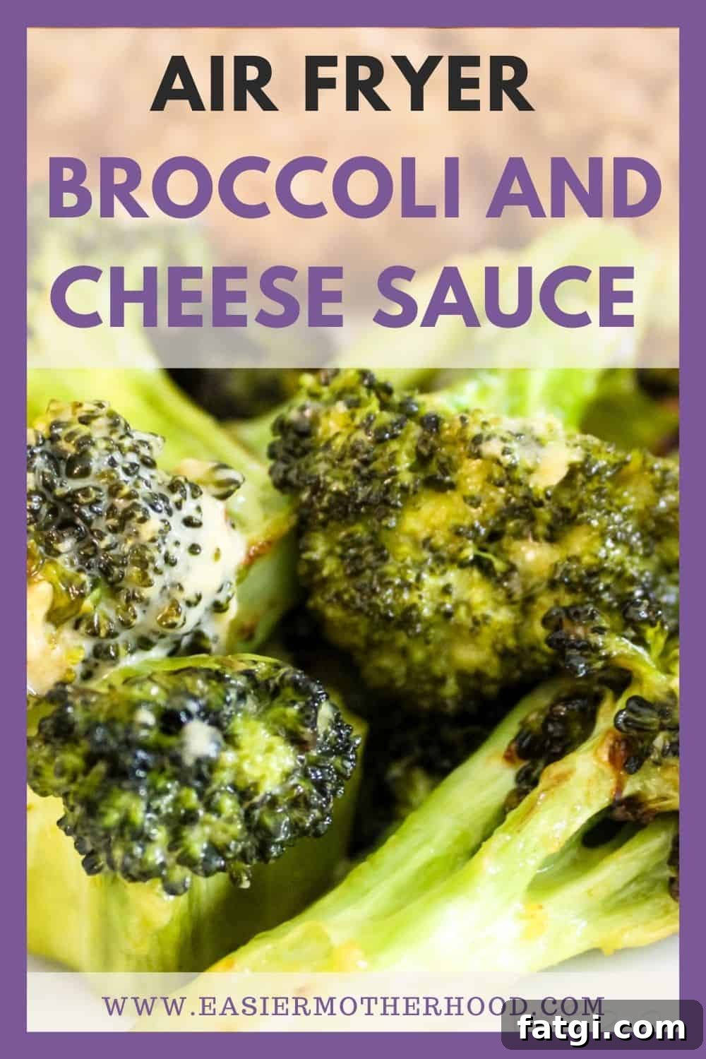 Closeup of finished dish, text overlay reads 'air fryer broccoli and cheese sauce'